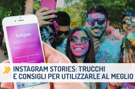 Instagram Stories trucchi e consigli per utilizzarle al meglio