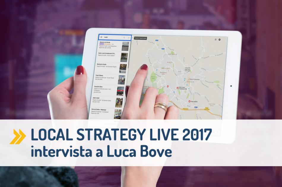 Local Strategy Live 2017: primo evento in Italia dedicato al Local Marketing