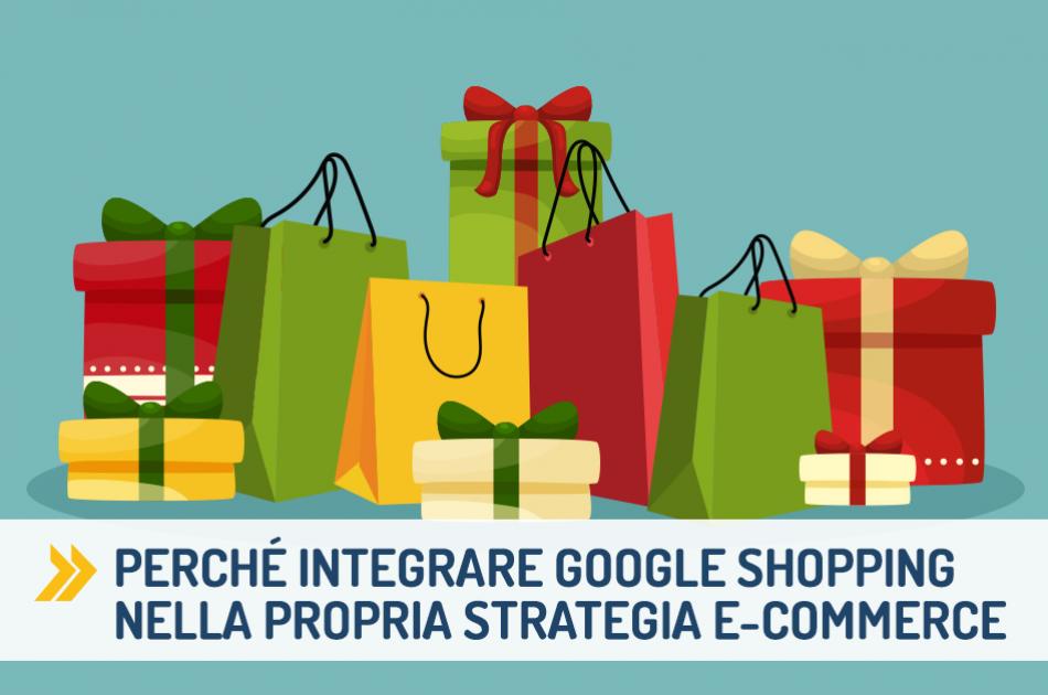 Perché integrare Google Shopping nella propria strategia e-commerce